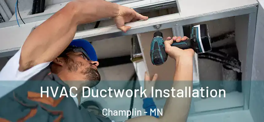  HVAC Ductwork Installation Champlin - MN