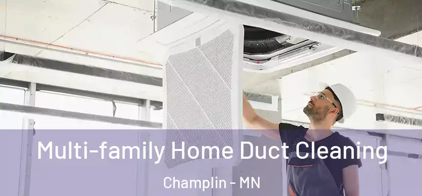  Multi-family Home Duct Cleaning Champlin - MN